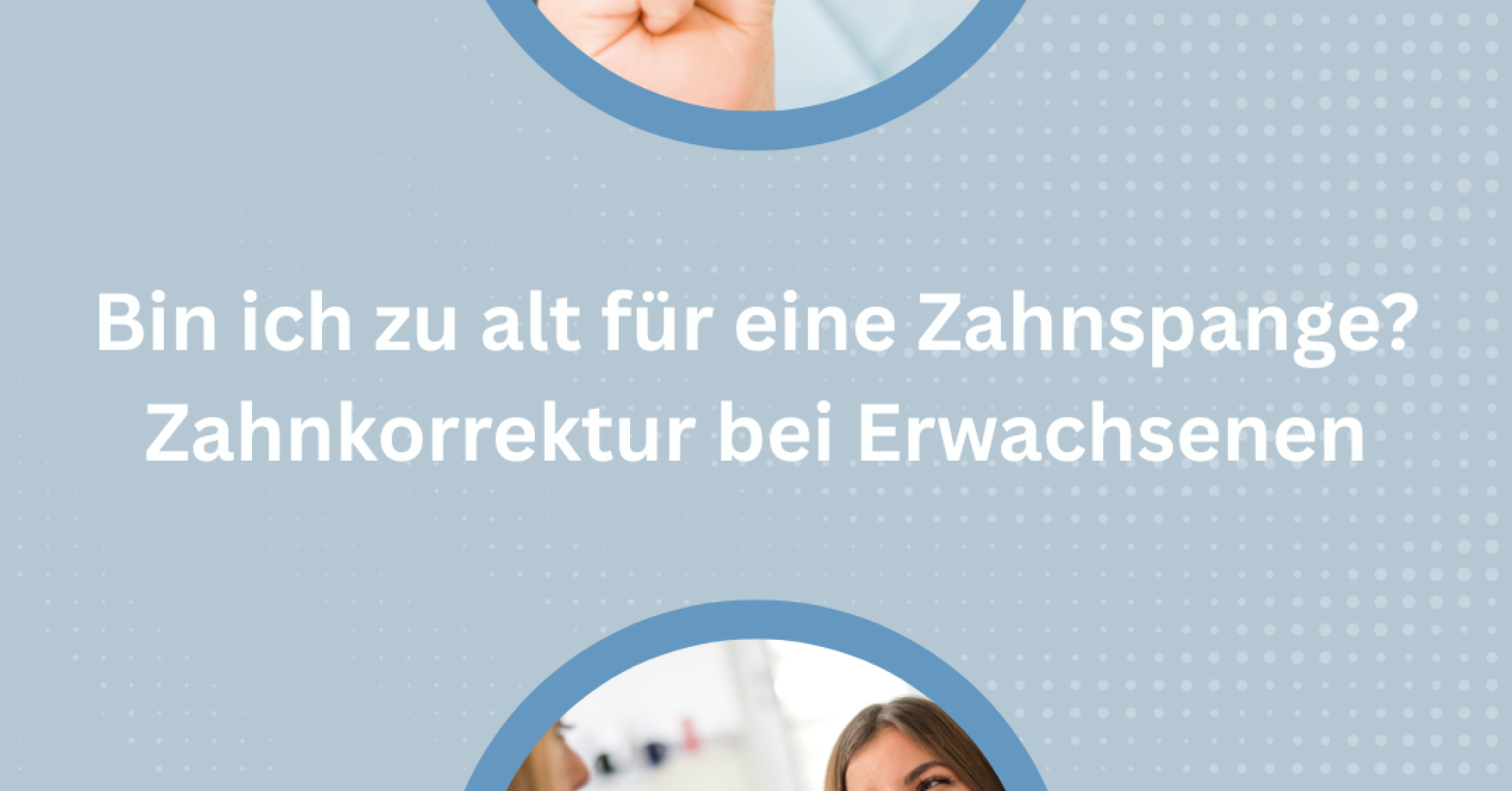 Grafik zur Zahnkorrektur bei Erwachsenen mit einer Zahnspange und Beratung